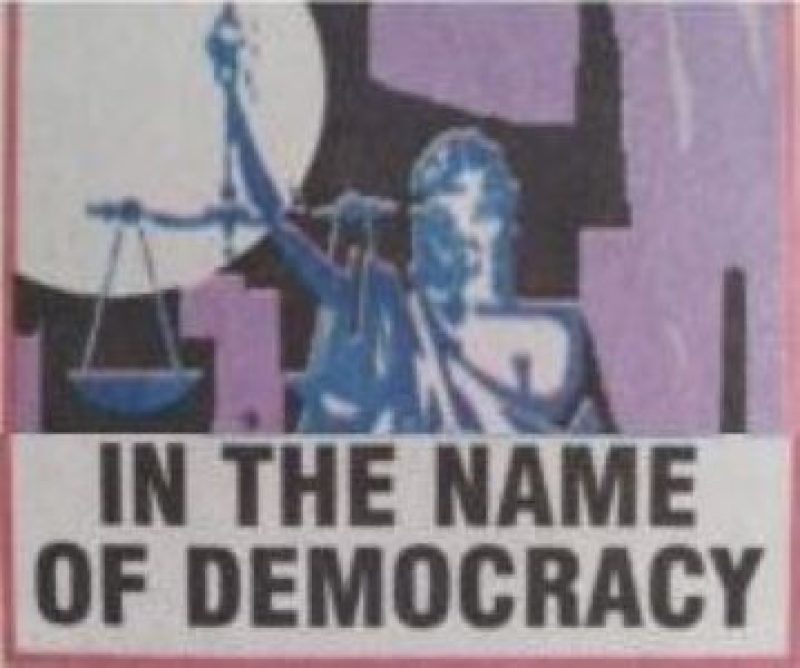 In the name of democracy In the name of democracy